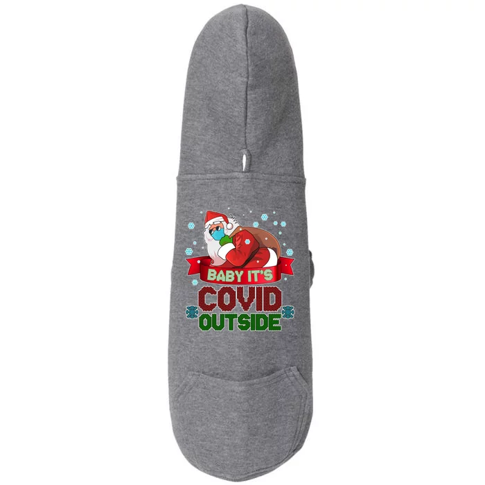 Baby It's Covid Outside Funny Christmas Doggie 3-End Fleece Hoodie