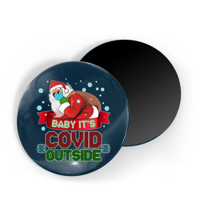 Baby It's Covid Outside Funny Christmas Magnet