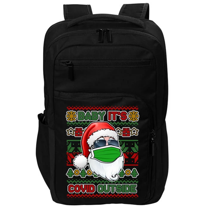 Baby It's Covid Outside Santa Ugly Christmas Sweater Impact Tech Backpack