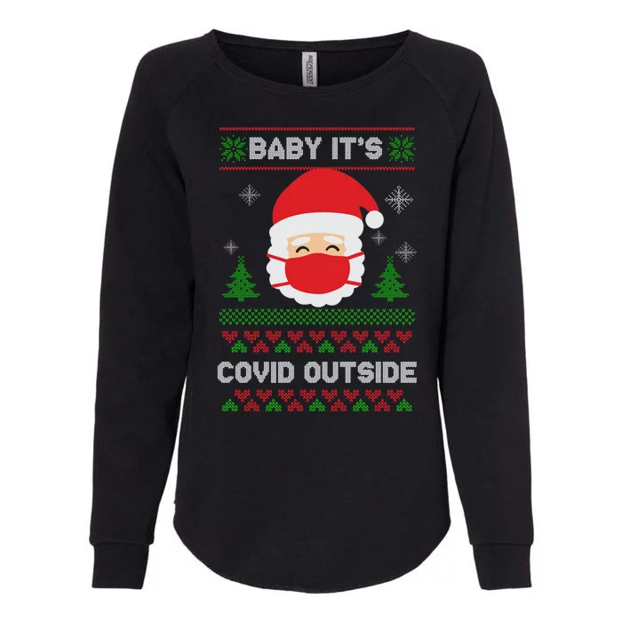 Baby It's COVID Outside Ugly Christmas Sweater Womens California Wash Sweatshirt