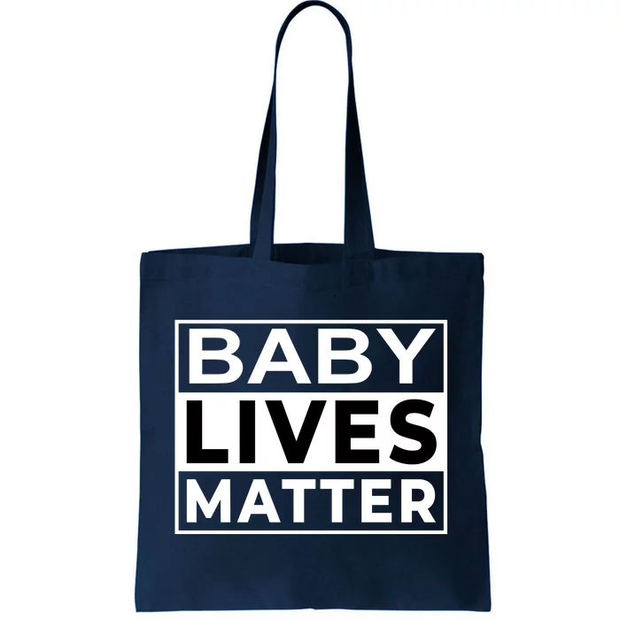 Baby Lives Matter Tote Bag