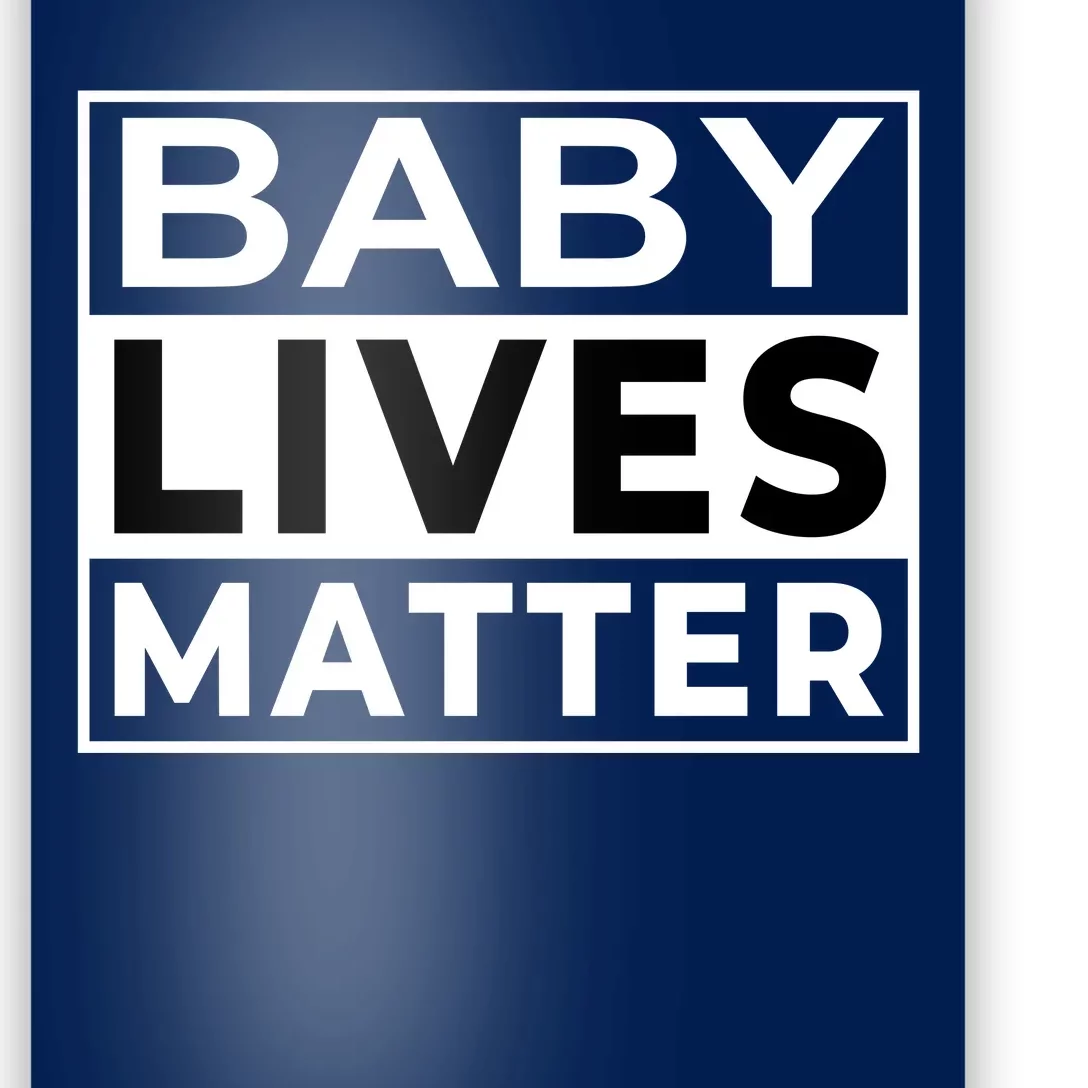 Baby Lives Matter Poster