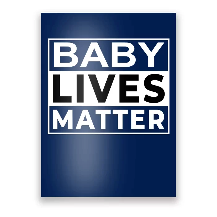 Baby Lives Matter Poster