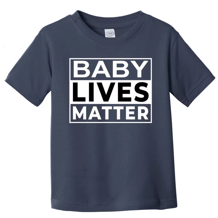 Baby Lives Matter Toddler T-Shirt