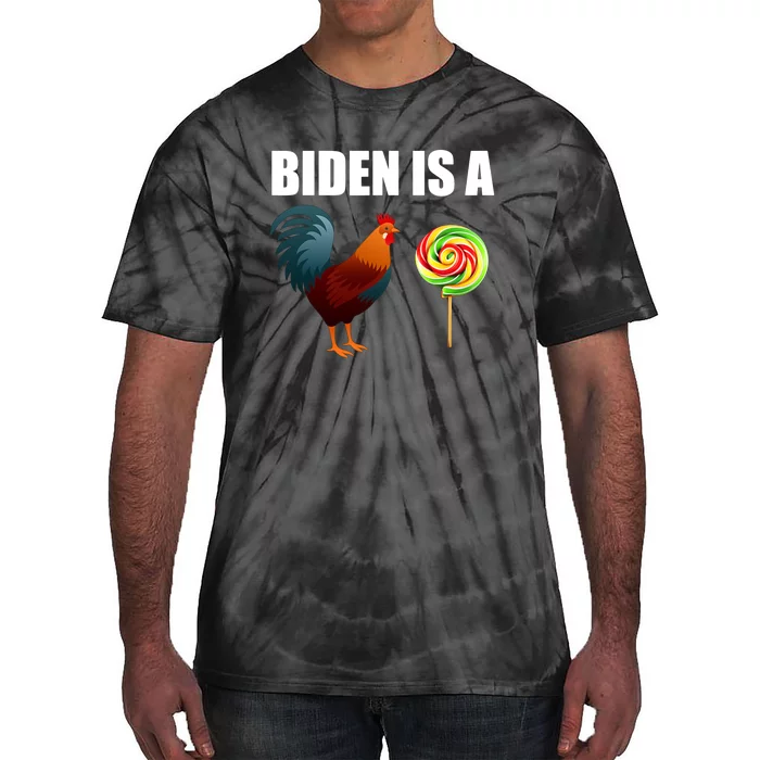 Biden A Cock Sucker Funny Tie-Dye T-Shirt