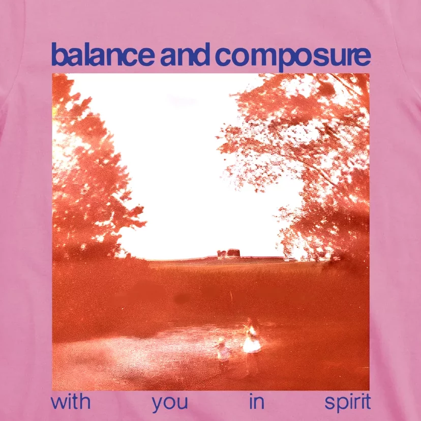 Balance And Composure With You In Spirit T-Shirt