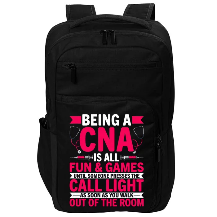 Being A Cna Is All Fun & Games Cna Medical Nursing Nurse Impact Tech Backpack