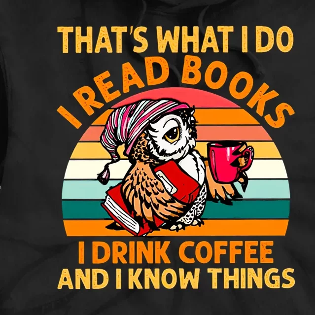 Books And Coffee, Long Sleeve Tee, Sweater, I Read Books I Drink Coffe Tie Dye Hoodie