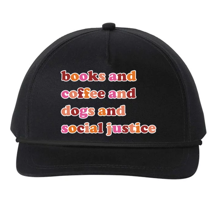 Books And Coffee And Dogs And Social Justice Gift Snapback Five-Panel Rope Hat