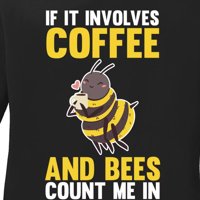 Bees And Coffee Cool Gift Ladies Long Sleeve Shirt