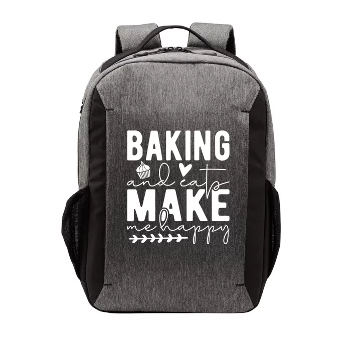 Baking And Cats Make Me Happy Feline And Cooking Lover Cool Gift Vector Backpack