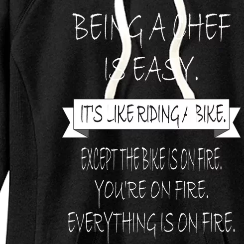 Being A Chef Is Easy Funny Restaurant Culinary Chef Cook Cool Gift Women's Fleece Hoodie