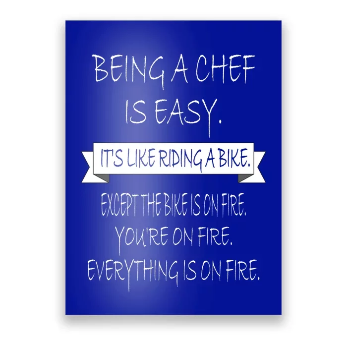 Being A Chef Is Easy Funny Restaurant Culinary Chef Cook Cool Gift Poster