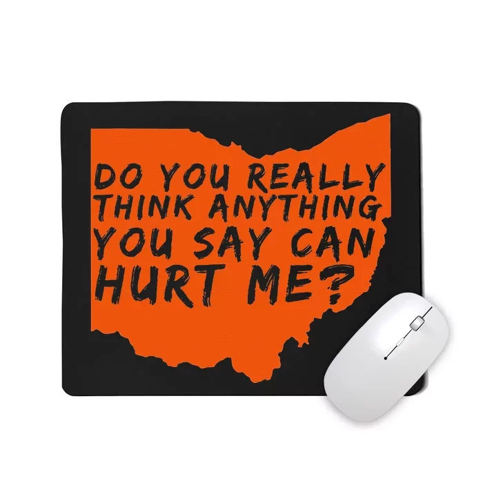 Being a Cleveland Fan Mousepad