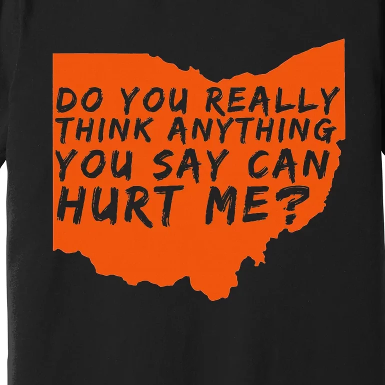 Being a Cleveland Fan Premium T-Shirt