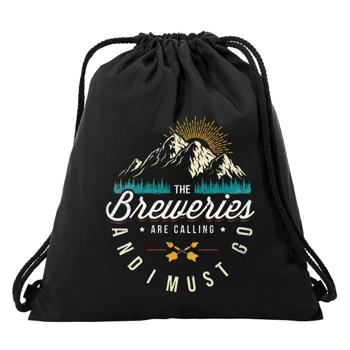 Breweries Are Calling And I Must Go Home Beer Brewers Drawstring Bag