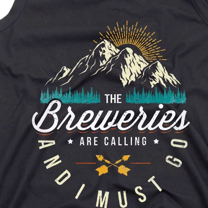 Breweries Are Calling And I Must Go Home Beer Brewers Tank Top