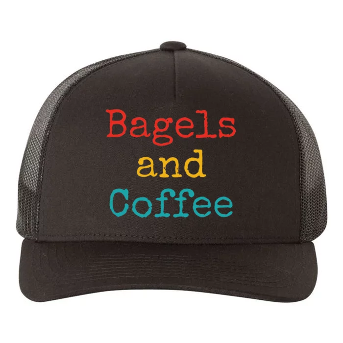 Bagels And Coffee Funny Yupoong Adult 5-Panel Trucker Hat