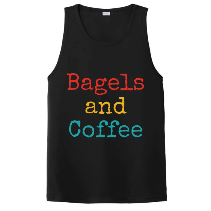 Bagels And Coffee Funny Performance Tank