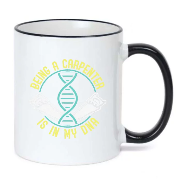 Being A Carpenter Is In My DNA Fathers Day Black Color Changing Mug