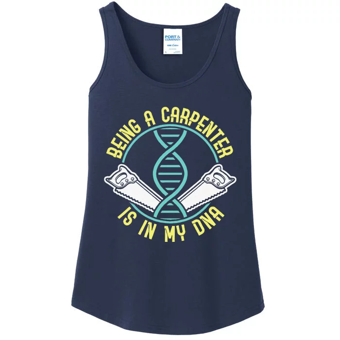 Being A Carpenter Is In My DNA Fathers Day Ladies Essential Tank