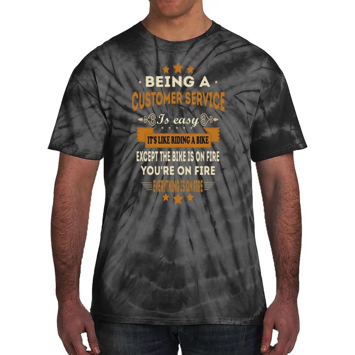 Being A Customer Service Is Easy ItS Like Riding A Bike Tie-Dye T-Shirt