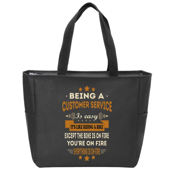 Being A Customer Service Is Easy ItS Like Riding A Bike Zip Tote Bag