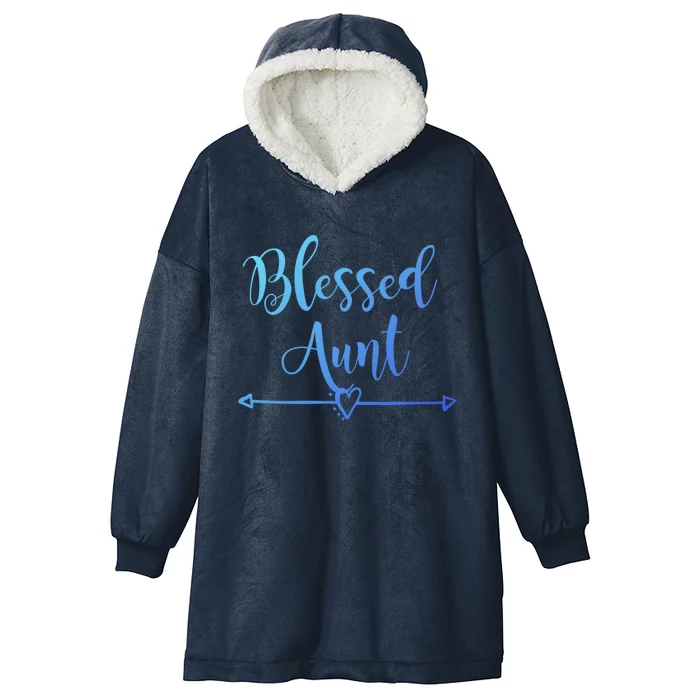 Blessed Aunt Cute Aunt Vibes For Best Auntie Gift Hooded Wearable Blanket