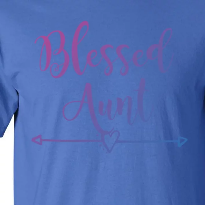 Blessed Aunt Cute Aunt Vibes For Best Auntie Gift Tall T-Shirt