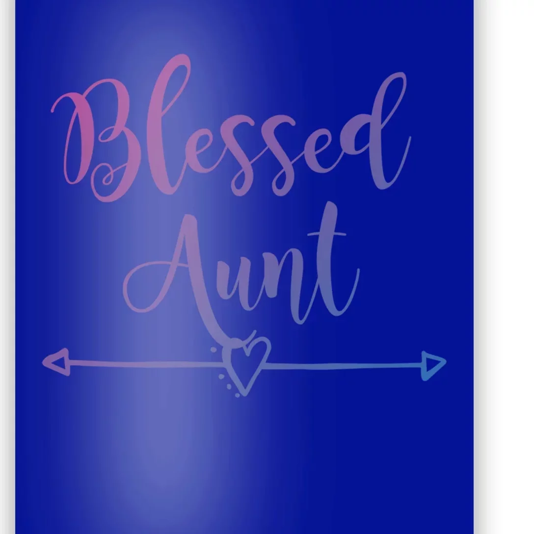 Blessed Aunt Cute Aunt Vibes For Best Auntie Gift Poster