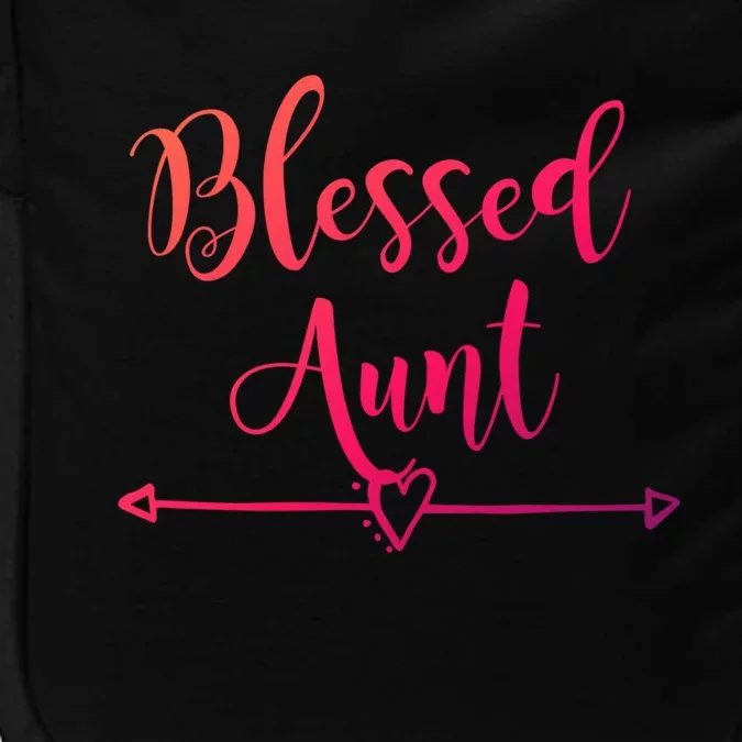 Blessed Aunt Cute Aunt Vibes For Best Auntie Gift Impact Tech Backpack