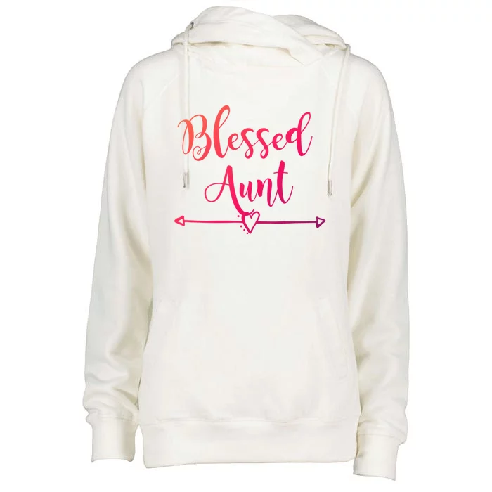 Blessed Aunt Cute Aunt Vibes For Best Auntie Gift Womens Funnel Neck Pullover Hood