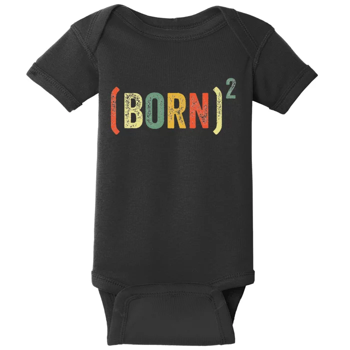 Born Again Christian Easter God Baptism Born Squared (Born)2 Baby Bodysuit