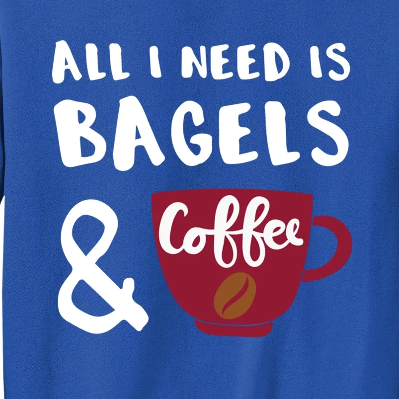 Bagels And Coffee Bagel Lover Gift Sweatshirt