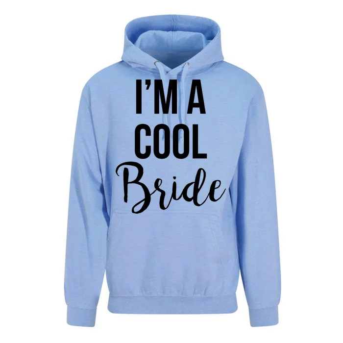 Bachelorette I'm A Cool Bride Unisex Surf Hoodie