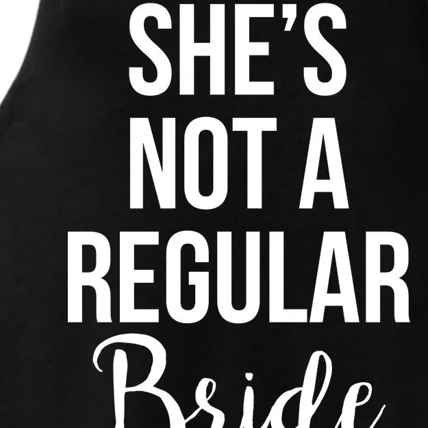 Bachelorette She's Not A Regular Bride Ladies Tri-Blend Wicking Tank