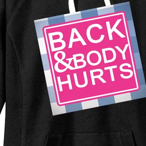 Back & Body Hurts Women's Fleece Hoodie