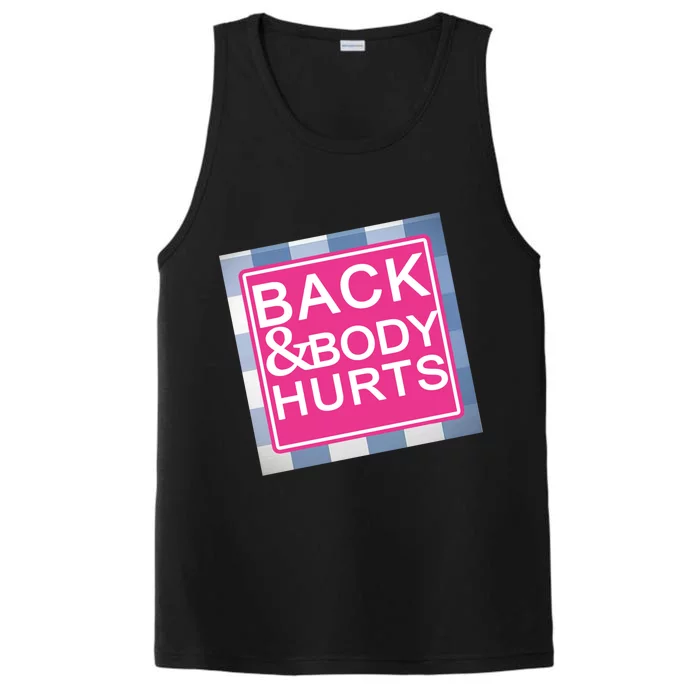 Back & Body Hurts Performance Tank