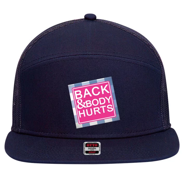 Back & Body Hurts 7 Panel Mesh Trucker Snapback Hat