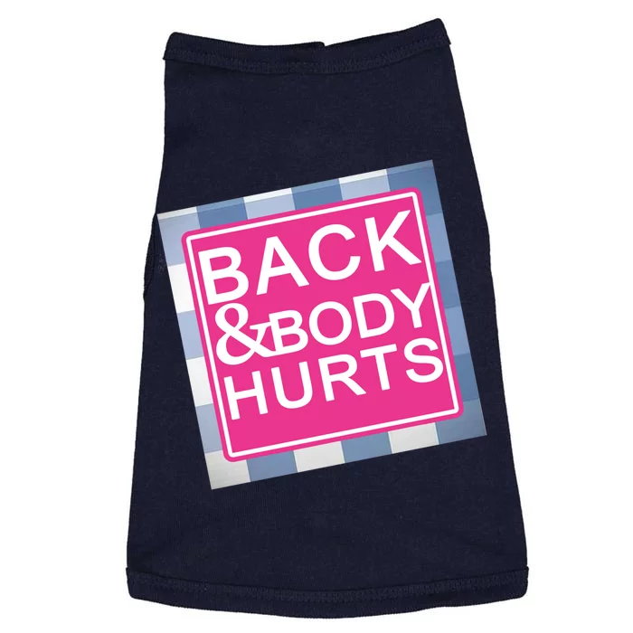 Back & Body Hurts Doggie Tank