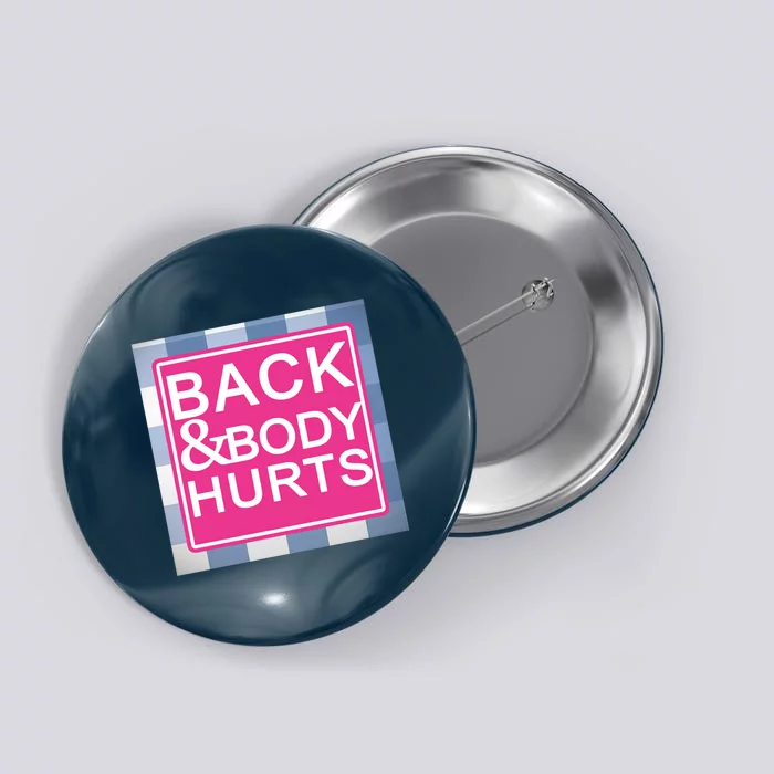 Back & Body Hurts Button