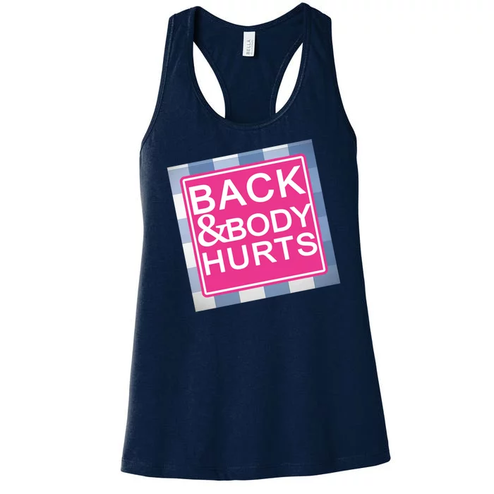 Back & Body Hurts Women's Racerback Tank