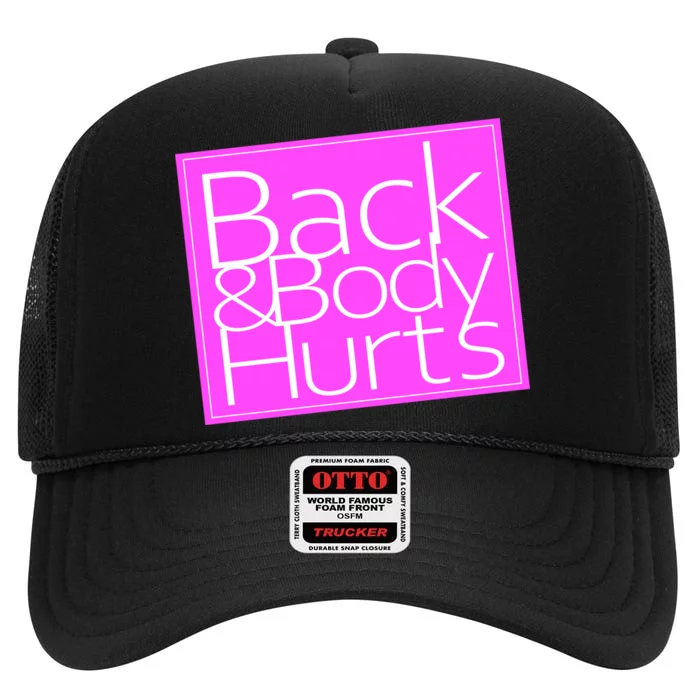 Back & Body Hurts Pink Logo High Crown Mesh Trucker Hat