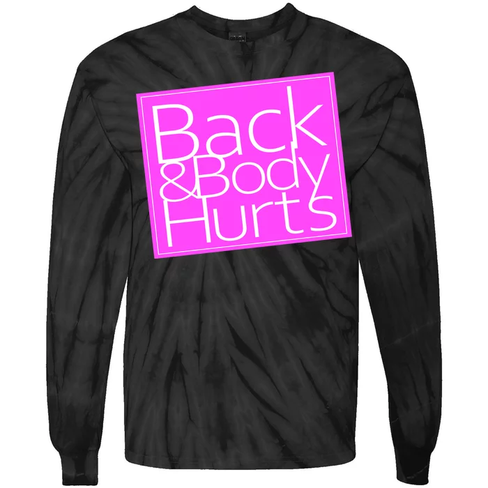 Back & Body Hurts Pink Logo Tie-Dye Long Sleeve Shirt