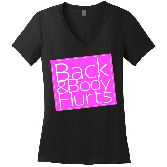 Back & Body Hurts Pink Logo Women's V-Neck T-Shirt