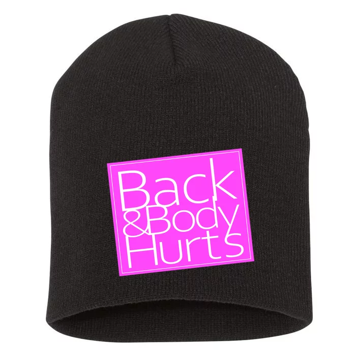 Back & Body Hurts Pink Logo Short Acrylic Beanie