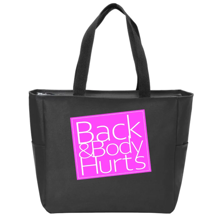 Back & Body Hurts Pink Logo Zip Tote Bag