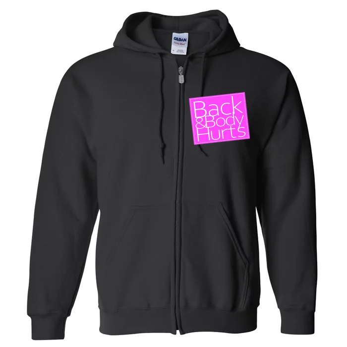 Back & Body Hurts Pink Logo Full Zip Hoodie