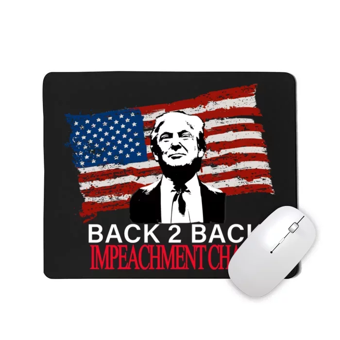 Back 2 Back Impeachment Champ Mousepad