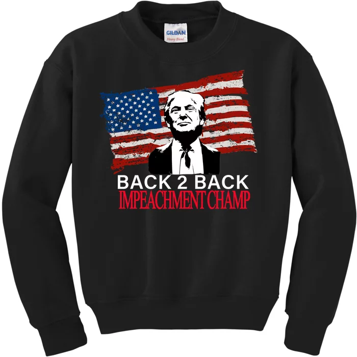 Back 2 Back Impeachment Champ Kids Sweatshirt